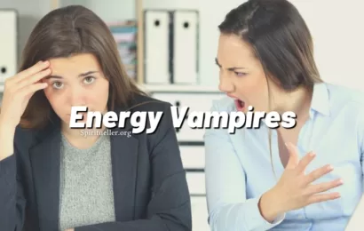 5 Signs of an Energy Vampire Draining Your Time and Energy