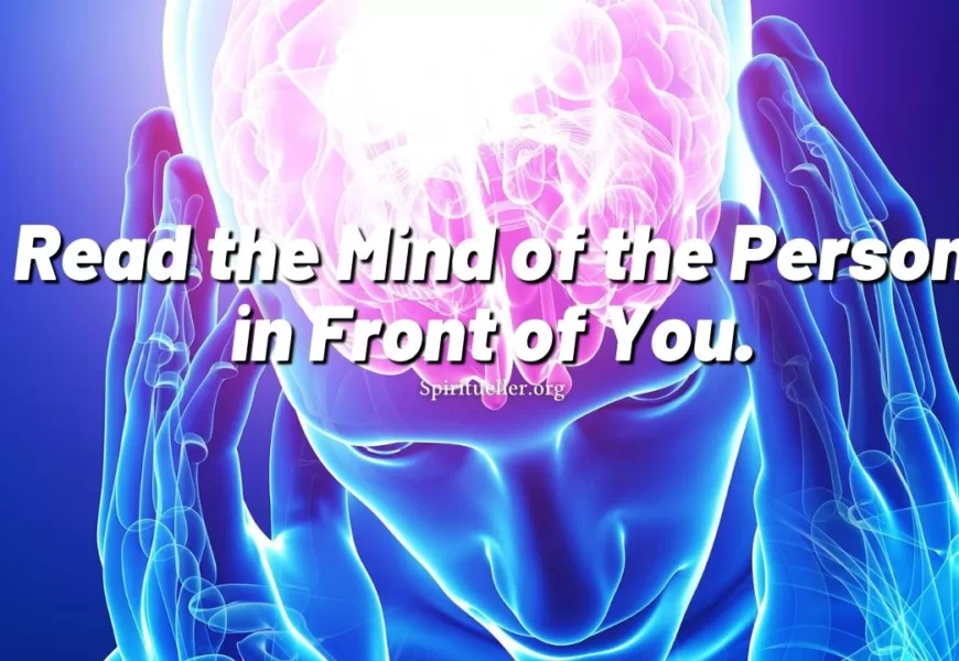 Mind Reading – Read the Mind of the Person in Front of You