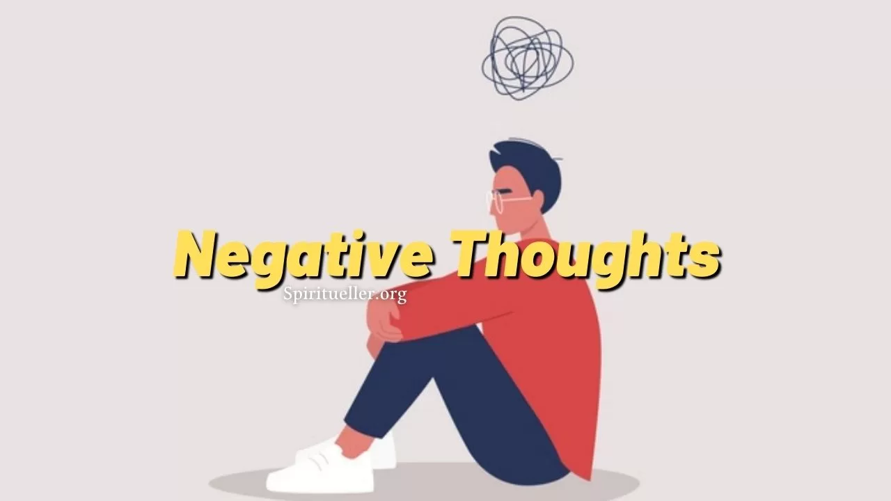 Techniques to Get Rid of Negative Thoughts - Spiritueller